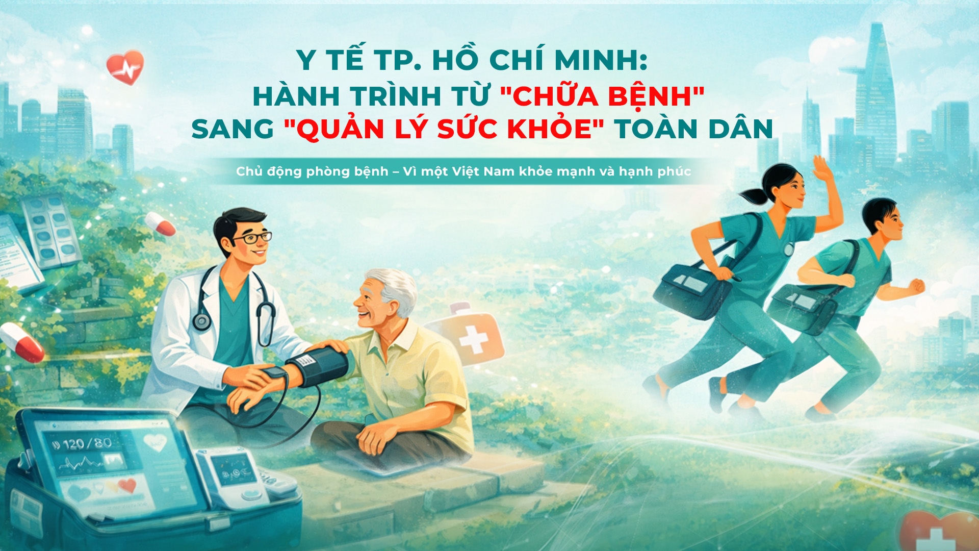 Y tế TP. Hồ Chí Minh: Hành trình từ "chữa bệnh" sang "quản lý sức khỏe" toàn dân