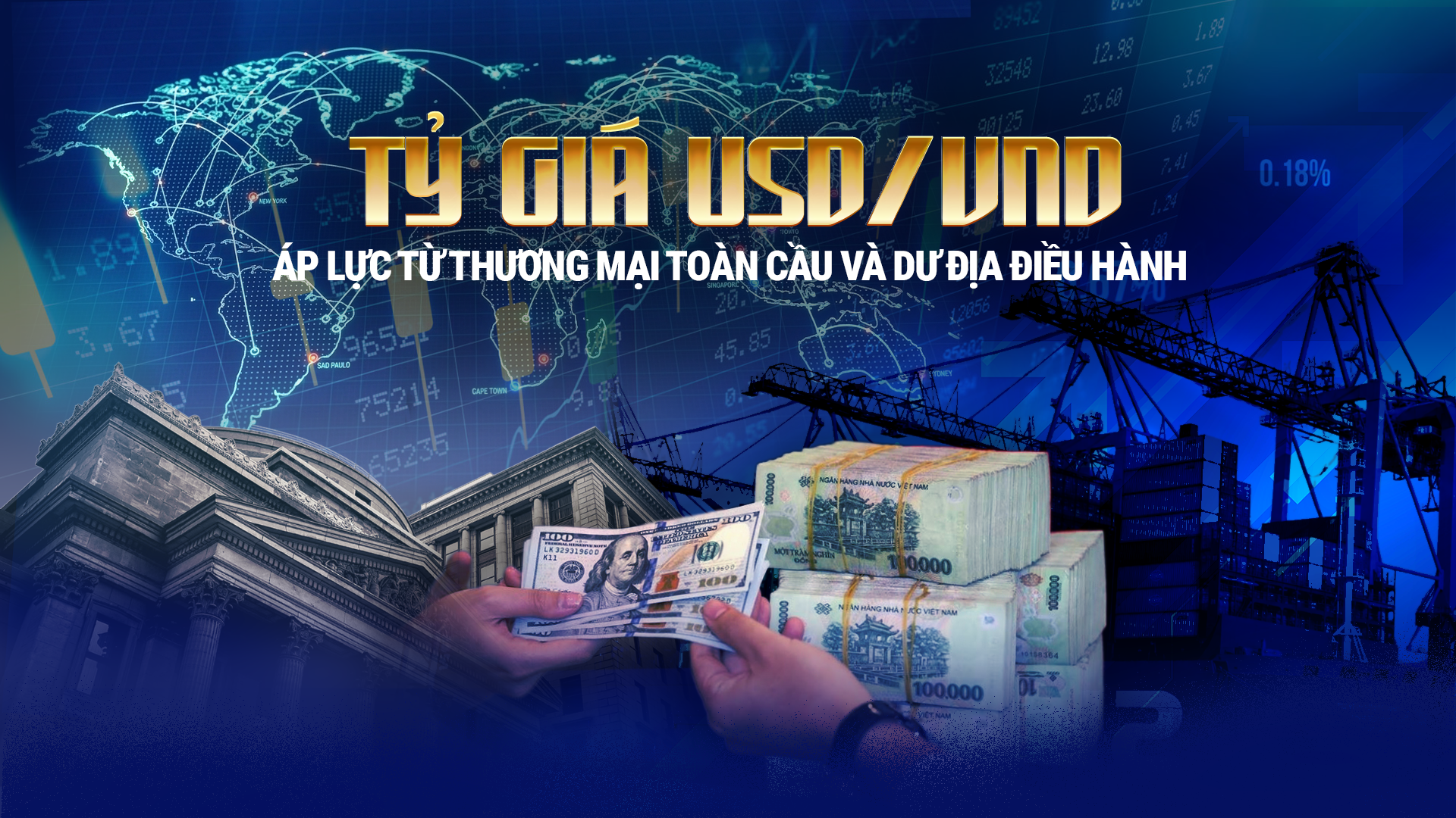 Thương mại tăng tốc, tỷ giá đứng trước thử thách mới