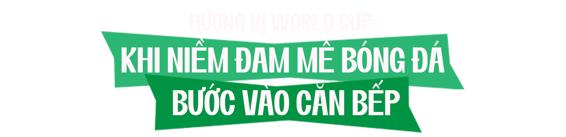 NRTG: Những câu chuyện đi cùng World Cup 2026 - Ảnh 1.