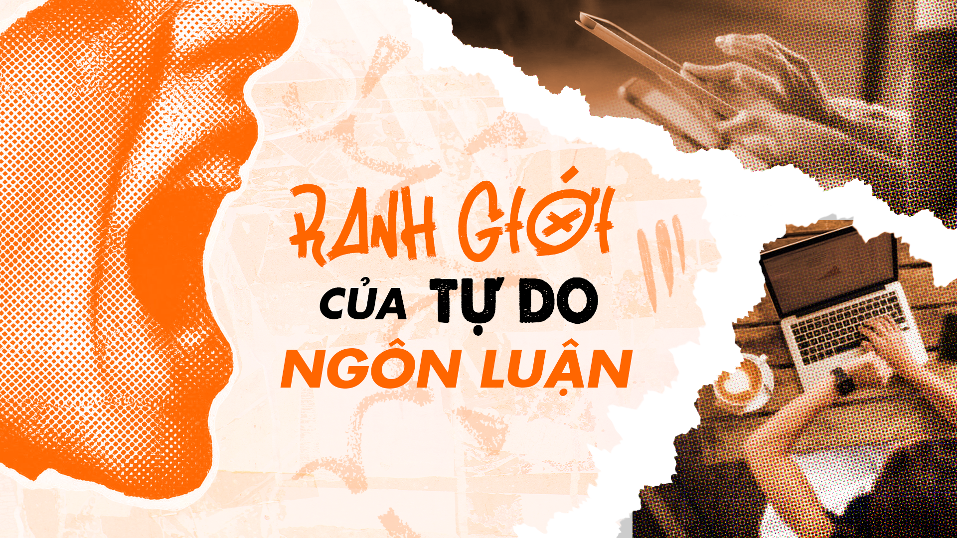 Ranh giới giữa tự do ngôn luận và hành vi vi phạm pháp luật