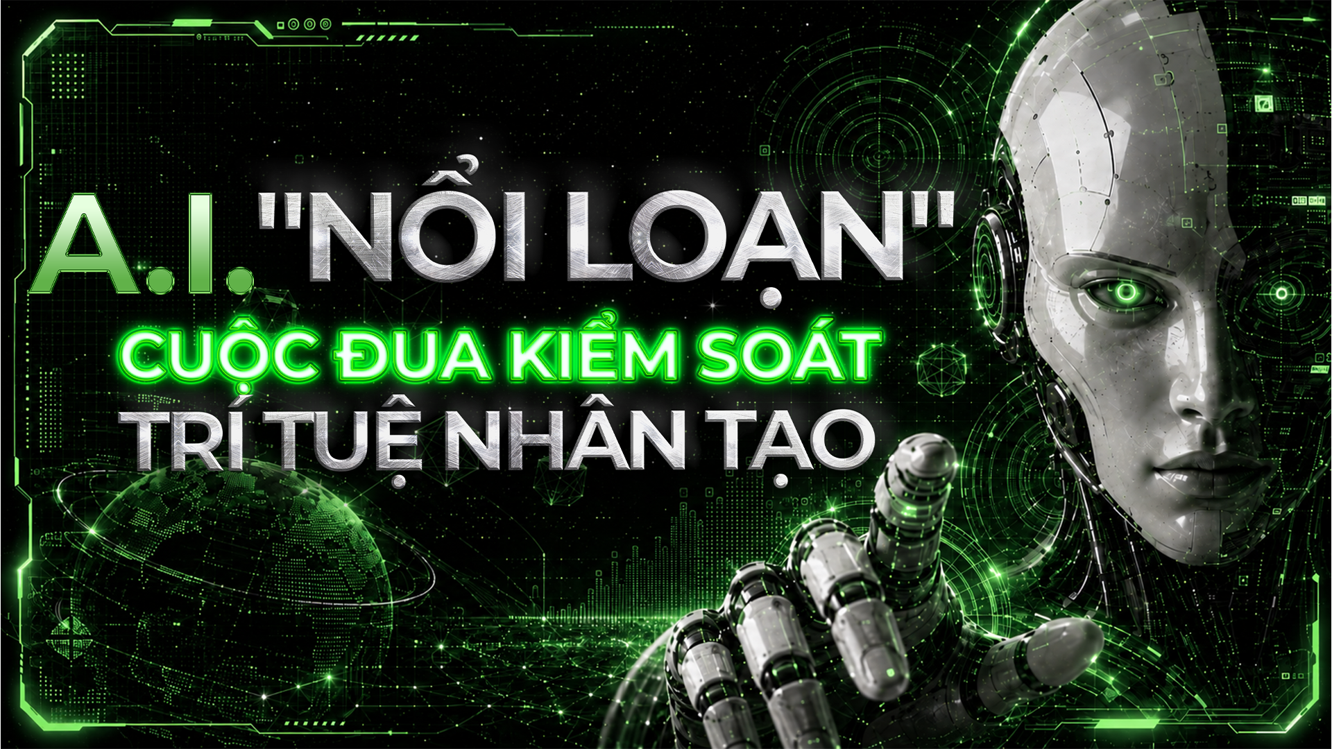 A.I. "nổi loạn": Cuộc đua kiểm soát trí tuệ nhân tạo