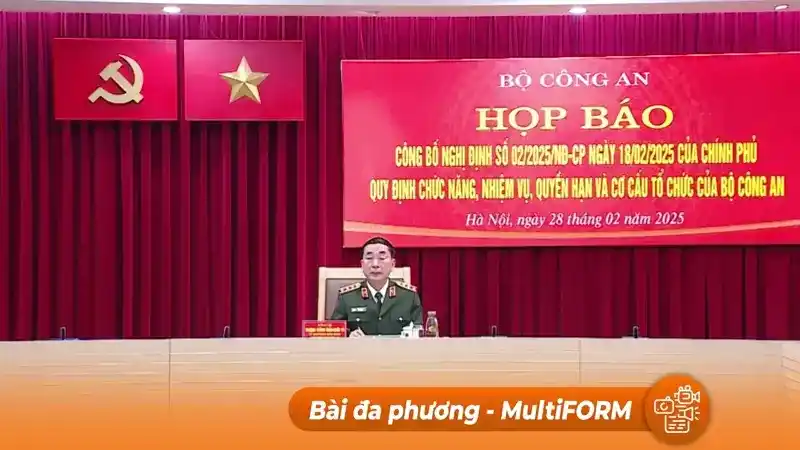 Cơ cấu tổ chức mới của Bộ Công an chính thức hoạt động từ ngày 01/03/2025