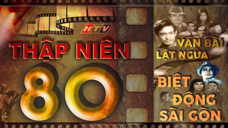 LongFORM Thập niên 80: Dấu ấn "Ván bài lật ngửa" và "Biệt động Sài Gòn"