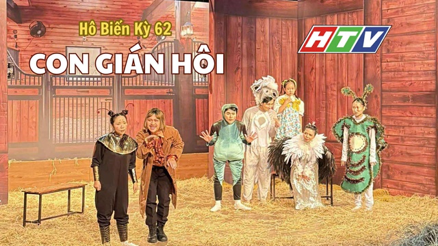 Hô biến kỳ 62 - "Con Gián Hôi": Tiếng cười châm biếm những kẻ tự cao tự đại- Ảnh 4. Hô biến kỳ 62 - "Con Gián Hôi": Tiếng cười châm biếm những kẻ tự cao tự đại- Ảnh 4.
