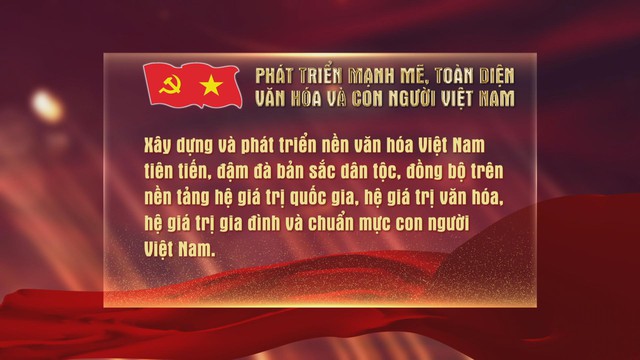 Phát triển mạnh mẽ, toàn diện văn hóa và con người Việt Nam - Ảnh 1.
