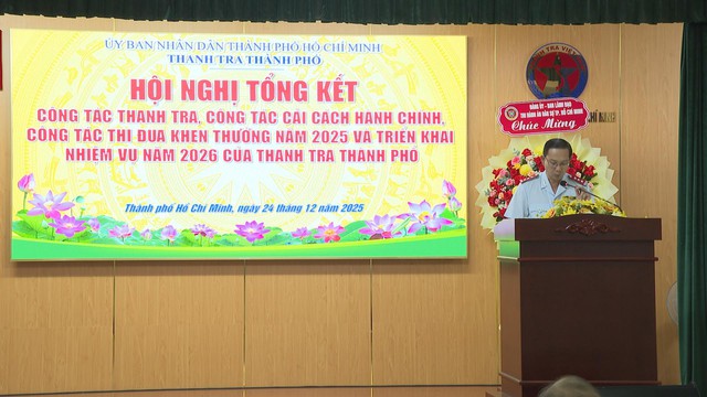 Thanh tra TP. Hồ Chí Minh tổng kết năm 2025: Đột phá trong thanh tra dự án- Ảnh 1.