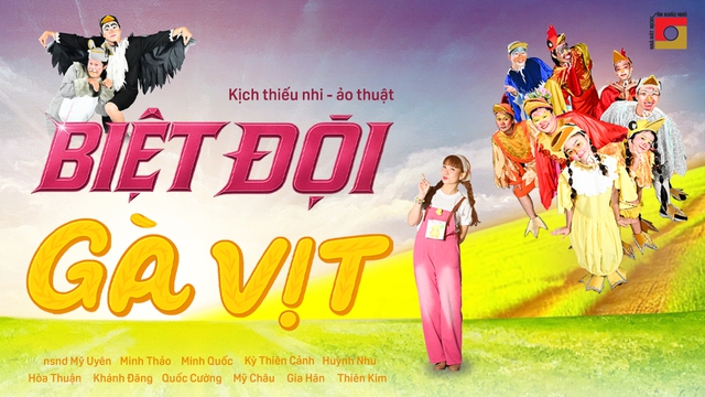Mùa hè thêm vui với kịch thiếu nhi “Biệt đội gà vịt” - Ảnh 1.