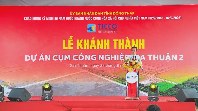 Khánh thành Cụm công nghiệp Gia Thuận 2 tại Đồng Tháp, mở ra không gian phát triển mới - Ảnh 2.
