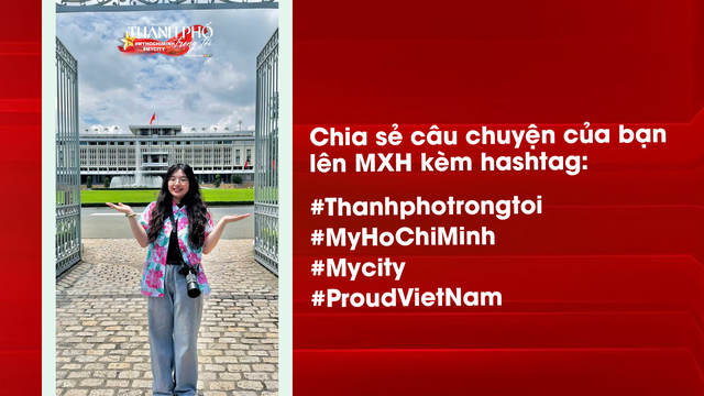 Đài Truyền hình TP.HCM (HTV) phát động chiến dịch “Thành phố trong tôi - #MyHoChiMinh #MyCity” - Dự án lan tỏa tình yêu và niềm tự hào về TP.HCM- Ảnh 2.