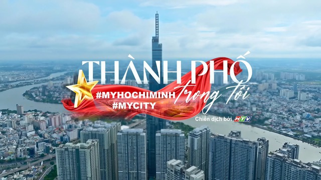 Đài Truyền hình TP.HCM (HTV) phát động chiến dịch “Thành phố trong tôi - #MyHoChiMinh #MyCity” - Dự án lan tỏa tình yêu và niềm tự hào về TP.HCM- Ảnh 8.