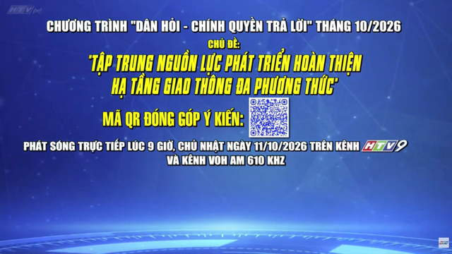 Dân hỏi - Chính quyền trả lời tháng 10/2026 - Ảnh 3.