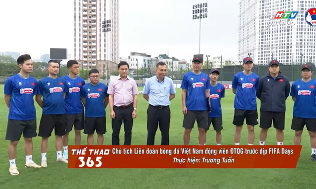 Chủ tịch Liên đoàn bóng đá Việt Nam động viên ĐTQG trước dịp FIFA Days - Ảnh 1.