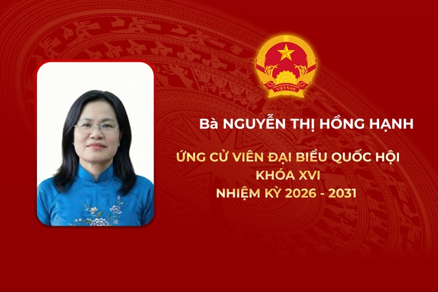 Thông tin các ứng cử viên Đại biểu Quốc hội Khóa XVI - Đơn vị bầu cử số 10- Ảnh 3. Thông tin các ứng cử viên Đại biểu Quốc hội Khóa XVI - Đơn vị bầu cử số 10 - Ảnh 3.