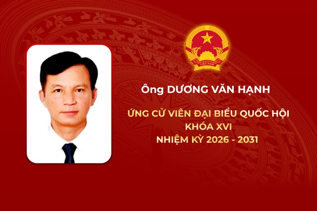 Thông tin các ứng cử viên Đại biểu Quốc hội Khóa XVI - Đơn vị bầu cử số 2- Ảnh 2. Thông tin các ứng cử viên Đại biểu Quốc hội Khóa XVI - Đơn vị bầu cử số 2 - Ảnh 2.