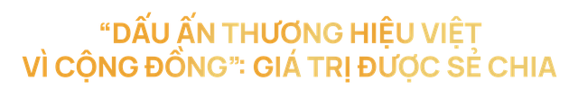 [TRỰC TIẾP] Dấu ấn Thương hiệu Việt 2026: Bản lĩnh khơi dòng - Ảnh 8.