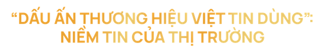 [TRỰC TIẾP] Dấu ấn Thương hiệu Việt 2026: Bản lĩnh khơi dòng - Ảnh 9.