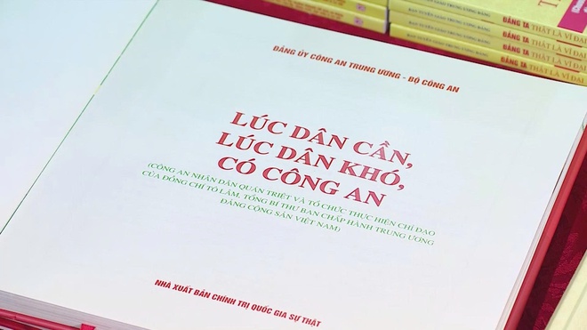 Ra mắt cuốn sách “Lúc dân cần, lúc dân khó, có Công an” - Ảnh 6.
