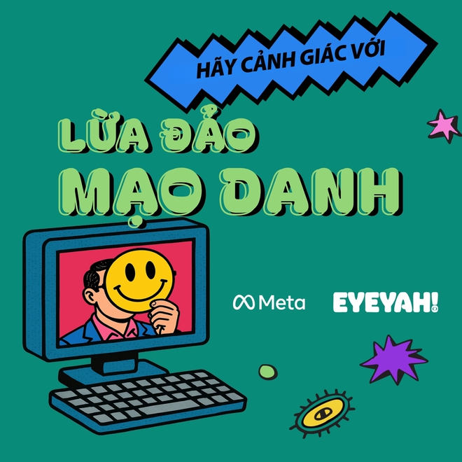Meta triển khai chiến dịch “Nhận diện Lừa đảo 2025” tại Việt Nam - Ảnh 3.