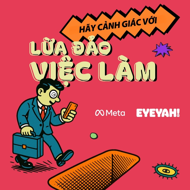Meta triển khai chiến dịch “Nhận diện Lừa đảo 2025” tại Việt Nam - Ảnh 5.