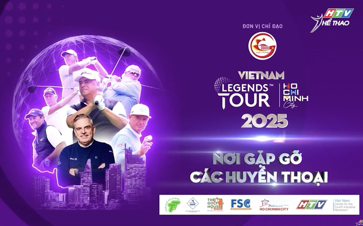 Huyền thoại háo hức chờ đợi Viet Nam Legends Championship 2025