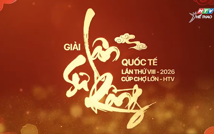 Chờ đợi gì tại Giải Lân Sư Rồng quốc tế Cúp Chợ Lớn - HTV 2026?