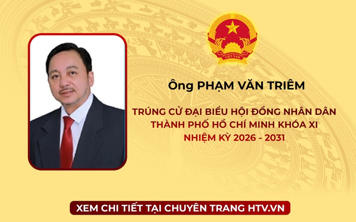 Ông Phạm Văn Triêm trúng cử Đại biểu Hội đồng nhân dân TP. Hồ Chí Minh Khóa XI nhiệm kỳ 2026 - 2031