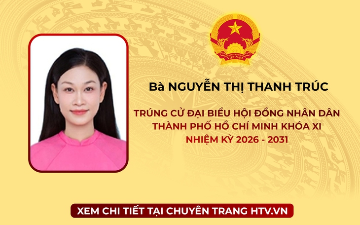 Bà Nguyễn Thị Thanh Trúc trúng cử Đại biểu Hội đồng nhân dân TP. Hồ Chí Minh Khóa XI nhiệm kỳ 2026 - 2031