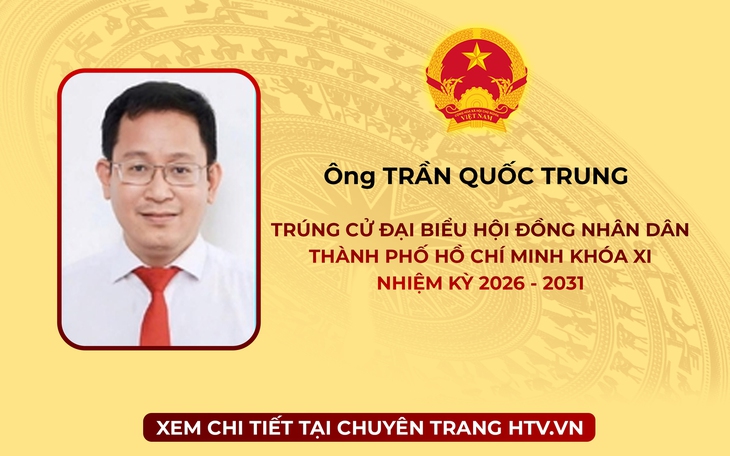 Ông Trần Quốc Trung trúng cử Đại biểu Hội đồng nhân dân TP. Hồ Chí Minh Khóa XI nhiệm kỳ 2026 - 2031