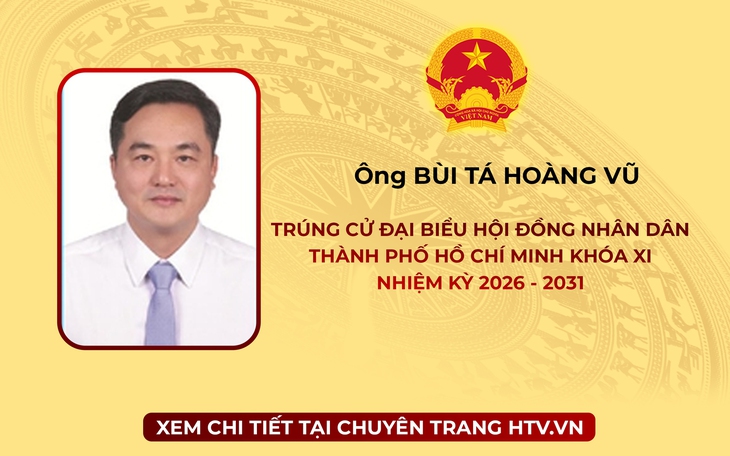 Ông Bùi Tá Hoàng Vũ trúng cử Đại biểu Hội đồng nhân dân TP. Hồ Chí Minh Khóa XI nhiệm kỳ 2026 - 2031