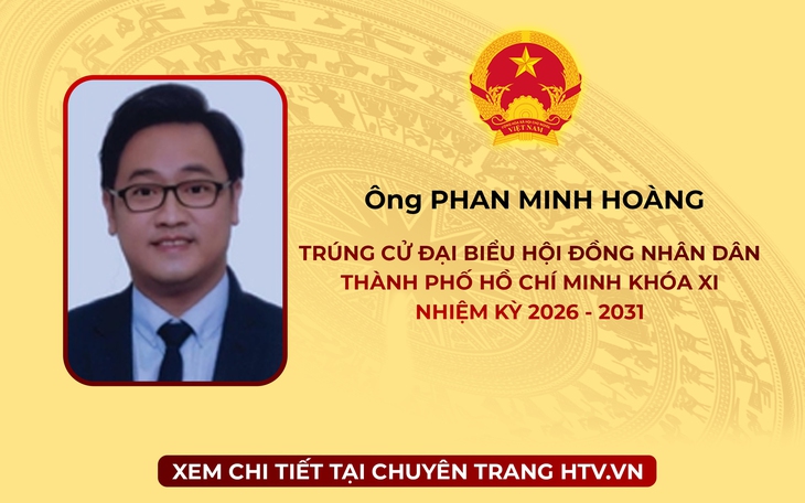Ông Phan Minh Hoàng trúng cử Đại biểu Hội đồng nhân dân TP. Hồ Chí Minh Khóa XI nhiệm kỳ 2026 - 2031