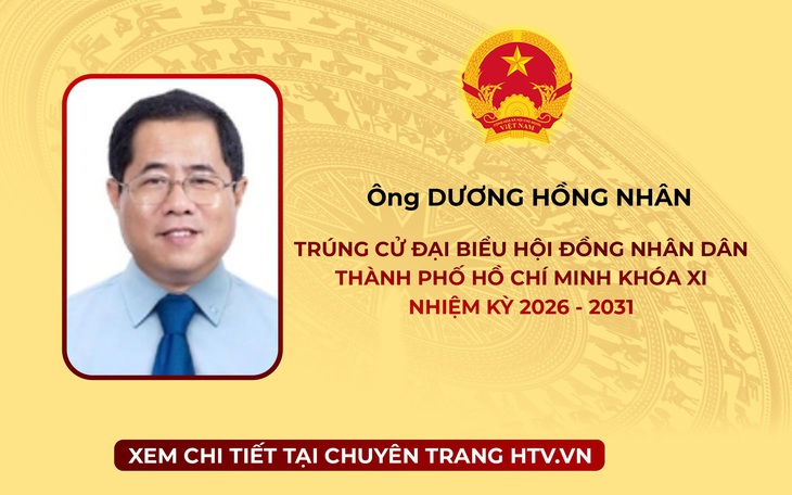 Ông Dương Hồng Nhân trúng cử Đại biểu Hội đồng nhân dân TP. Hồ Chí Minh Khóa XI nhiệm kỳ 2026 - 2031