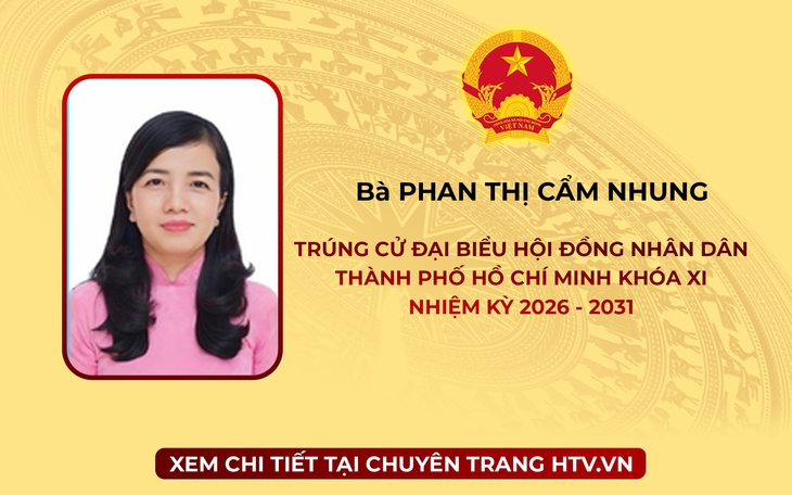 Bà Phan Thị Cẩm Nhung trúng cử Đại biểu Hội đồng nhân dân TP. Hồ Chí Minh Khóa XI nhiệm kỳ 2026 - 2031