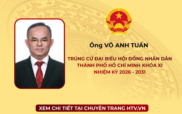 Ông Võ Anh Tuấn trúng cử Đại biểu Hội đồng nhân dân TP. Hồ Chí Minh Khóa XI nhiệm kỳ 2026 - 2031