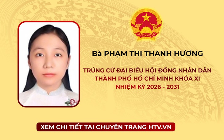 Bà Phạm Thị Thanh Hương trúng cử Đại biểu Hội đồng nhân dân TP. Hồ Chí Minh Khóa XI nhiệm kỳ 2026 - 2031