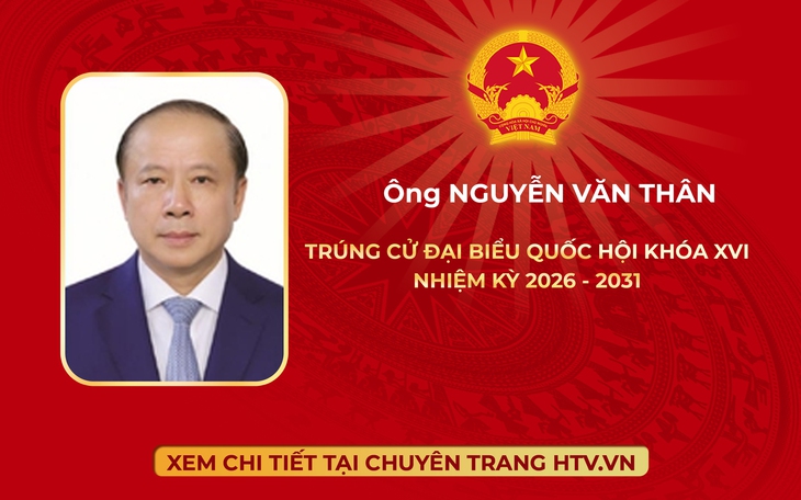 Ông Nguyễn Văn Thân trúng cử Đại biểu Quốc hội Khóa XVI