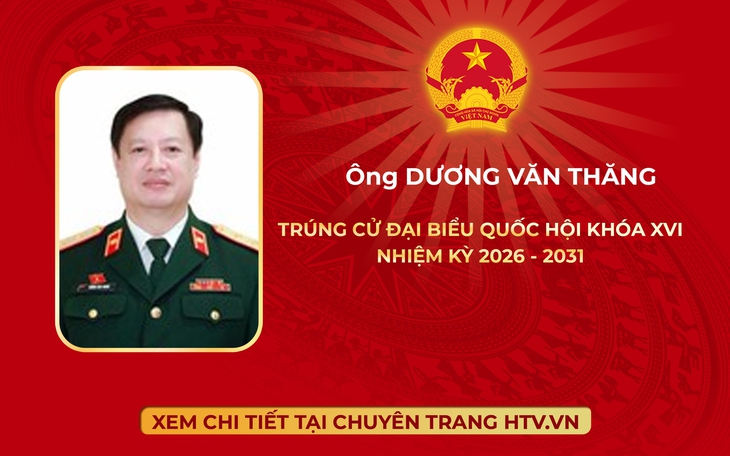 Ông Dương Văn Thăng trúng cử Đại biểu Quốc hội Khóa XVI