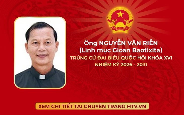 Linh mục Gioan Baotixita Nguyễn Văn Riễn trúng cử Đại biểu Quốc hội Khóa XVI
