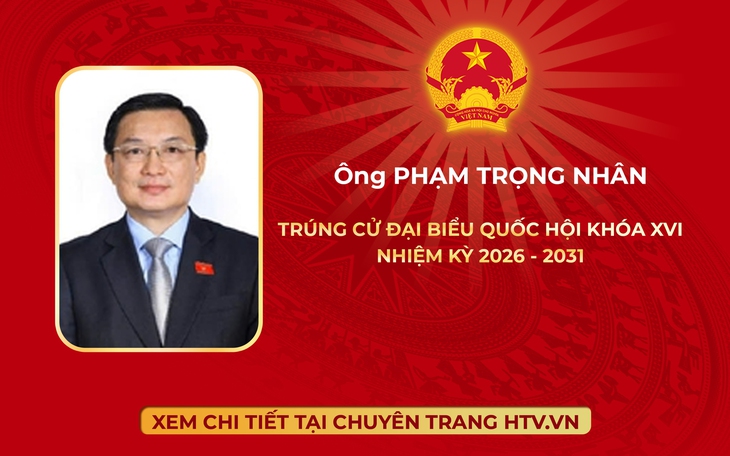 Ông Phạm Trọng Nhân trúng cử Đại biểu Quốc hội Khóa XVI