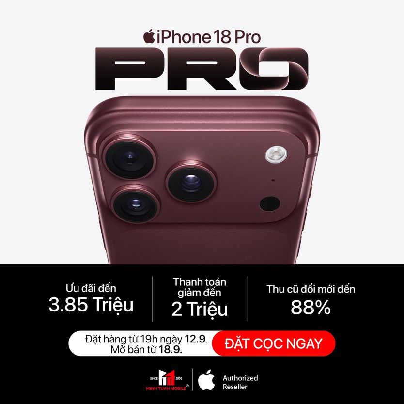 Minh Tuấn Mobile nhận đặt trước iPhone 18 Pro và 18 Pro Max: Trợ giá thu cũ 88%, giao máy ngày 18/9 - Ảnh 2.