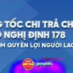 Tăng tốc chi trả chế độ theo Nghị định 178 - bảo đảm quyền lợi người lao động