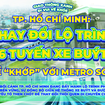 TP. Hồ Chí Minh: Thay đổi lộ trình 6 tuyến xe buýt để "khớp" với Metro 1