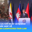 Tin Thế giới 24 Giờ ngày 21/12/2025 I ASEAN sắp họp về tình hình Campuchia - Thái Lan