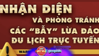 NewZgraphic: Nhận diện và phòng tránh các “bẫy” lừa đảo du lịch trực tuyến