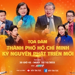 HTV phát sóng tọa đàm đặc biệt “Thành phố Hồ Chí Minh - Kỷ nguyên phát triển mới”