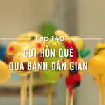 Việt Nam đi là ghiền - Mùa 4 - Tập 26: Giữ hồn quê qua bánh dân gian