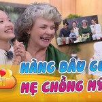 Mẹ chồng Mỹ "thuần Việt", nàng dâu Gen Z khuynh hướng quốc tế
