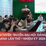 Tập huấn tuyên truyền Đại hội Đảng bộ TP.HCM lần thứ I, nhiệm kỳ 2025 - 2030