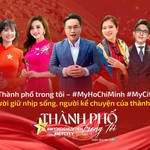 “Thành phố trong tôi – #MyHoChiMinh #MyCity” Câu chuyện của những người giữ nhịp sống thành phố