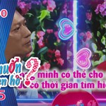Bạn muốn hẹn hò - Tập 90: Chàng trai hứa hẹn sẽ giao hết tiền cho vợ giữ