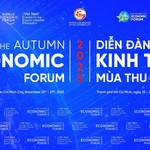Phiên đối thoại - Diễn đàn kinh tế mùa thu năm 2025 (26/11/2025)